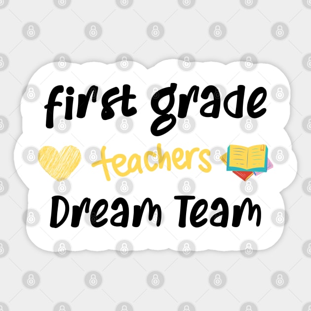 First Grade Teacher Dream Team Sticker by CreativeWidgets